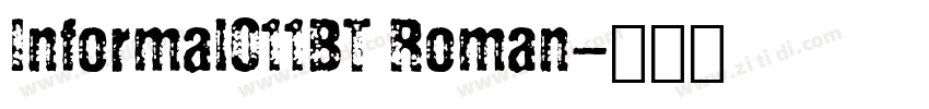 Informal011BT Roman字体转换